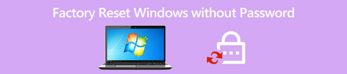 Factory Reset Windows without Password