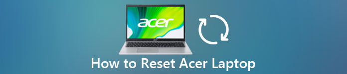 Hoe een Acer-laptop te resetten