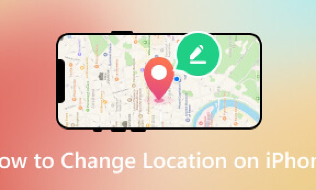 Как изменить местоположение на iPhone [3 действенных способа]