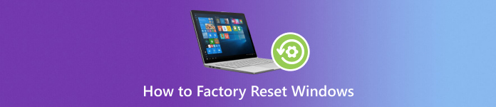 How to Factory Reset Windows